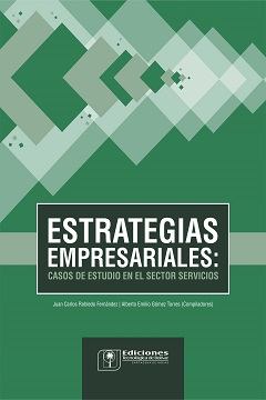 ESTRATEGIAS EMPRESARIALES CASOS DE ESTUDIO EN EL SECTOR SERVICIOS