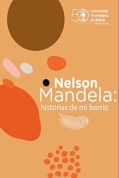 Nelson Mandela historias de mi barrio